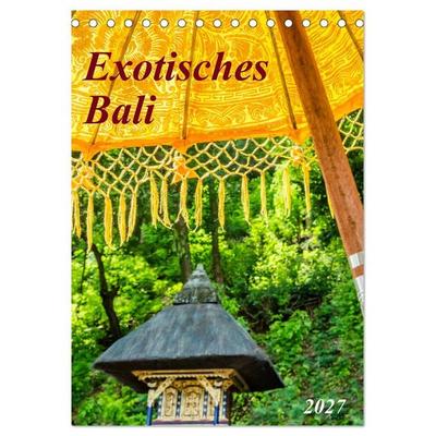 Exotisches Bali (Tischkalender 2027 DIN A5 hoch), CALVENDO Monatskalender