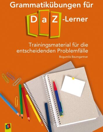 Bogumila Baumgartner - Grammatikübungen für DaZ-Lerner: Trainingsmaterial für die entscheidenden Problemfälle - Preis vom 13.10.2026 11:25:28 h