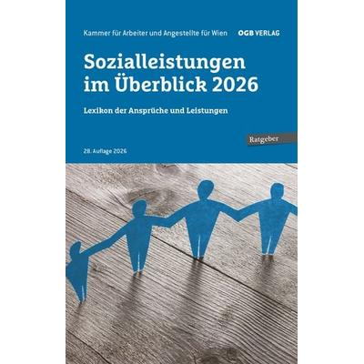 Sozialleistungen im Überblick 2026, Taschenbuch von , ÖGB Verlag, 978-3-99046-765-7