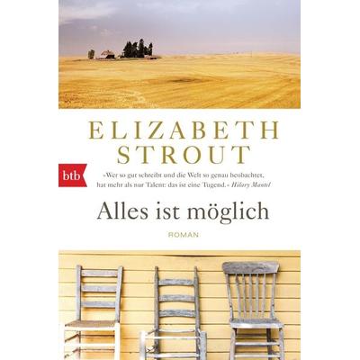 Alles ist möglich, Taschenbuch von Elizabeth Strout, btb