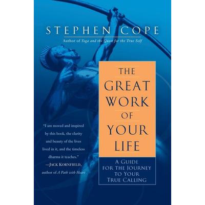 The Great Work of Your Life, Taschenbuch von Stephen Cope, KNV Besorgung, 978-0-553-38607-3