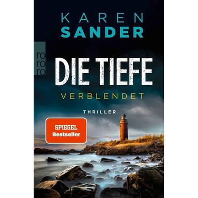 Die Tiefe: Verblendet, Taschenbuch von Karen Sander, Rowohlt Taschenbuch, 978-3-499-01611-0