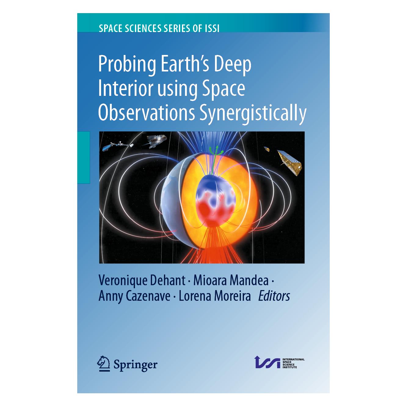 Springer Probing Earths Deep Interior using Spa (Englisch, Hardcover, Anny Cazenave, Lorena Moreira, Mioara Mandea, Veronique Dehant) (67755982)