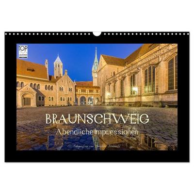 BRAUNSCHWEIG - Abendliche Impressionen (Wandkalender 2027 DIN A3 quer), CALVENDO Monatskalender
