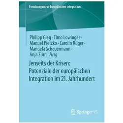 Jenseits der Krisen: Potenziale der europäischen Integration im 21. Jahrhundert, Fachbücher