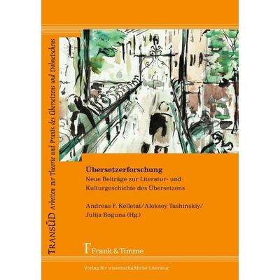 Übersetzerforschung, Taschenbuch von , Frank & Timme, 978-3-7329-0234-7