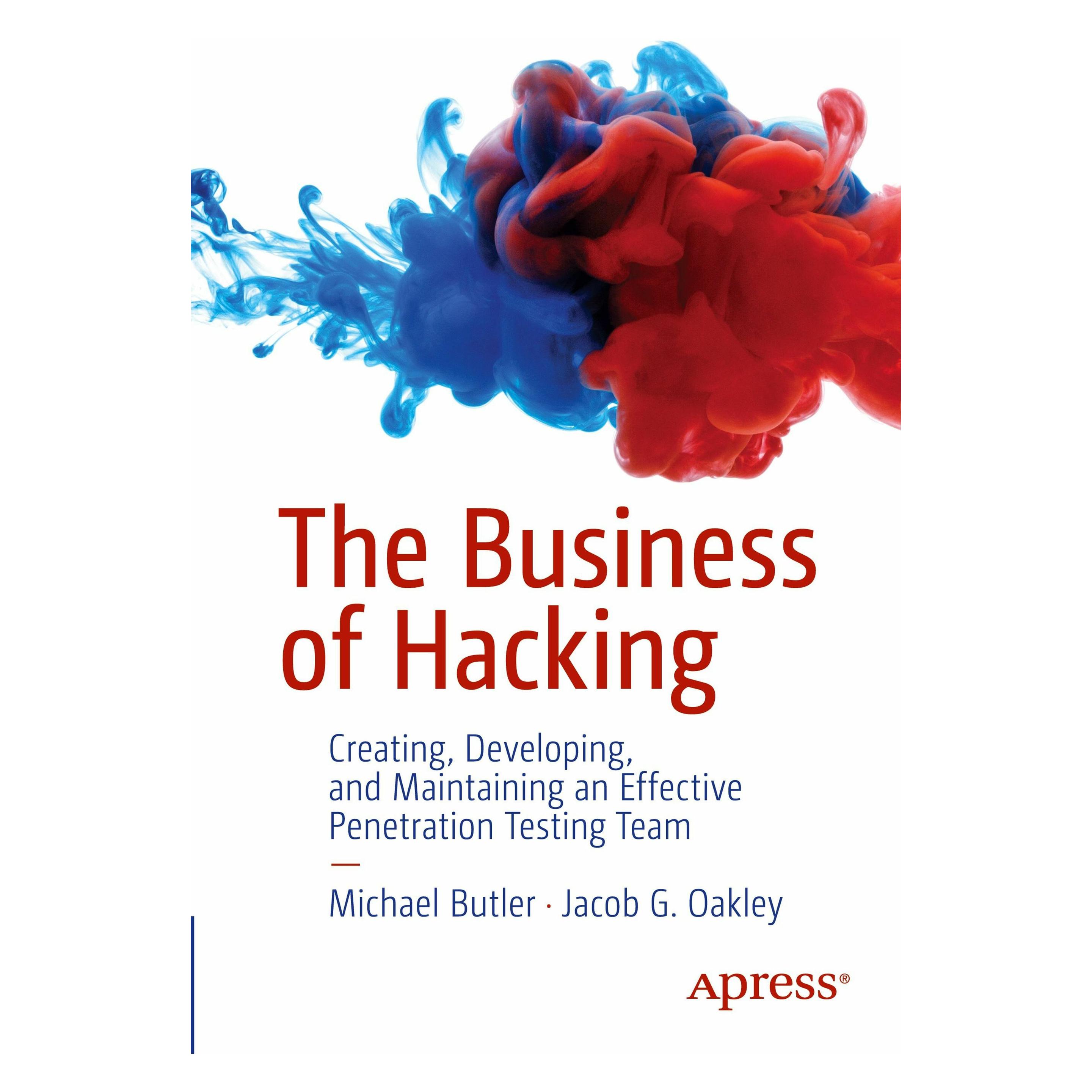 Apress The Business of Hacking (Englisch, Jacob G Oakley, Michael Butler) (46925642)