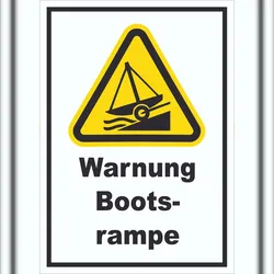 Schild Warnung Bootsrampe A5 (148x210mm)