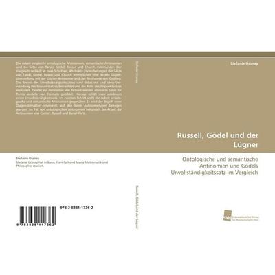 Russell, Gödel und der Lügner, Taschenbuch von Stefanie Ucsnay, Südwestdeutscher Verlag für Hochschulschriften, 978-3-8381-1736-2