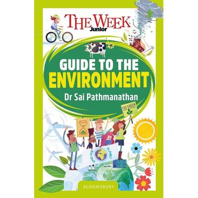 The Week Junior Guide to the Environment, Taschenbuch von Sai Pathmanathan,The Week Junior, Bloomsbury Publishing, 978-1-80199-585-6