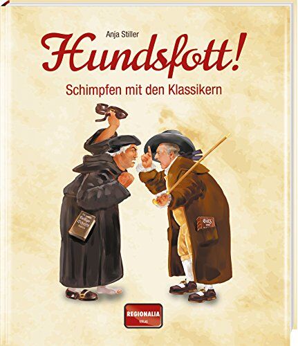 Anja Stiller - Hundsfott!: Schimpfen mit den Klassikern - Preis vom 17.10.2026 19:25:27 h