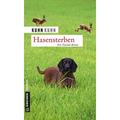 Hasensterben, Taschenbuch von KuhnKuhn, Gmeiner-Verlag, 978-3-8392-1676-7