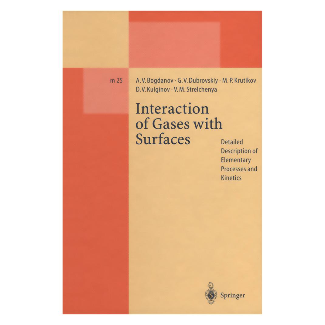 Springer Interaction of Gases with Surfaces (Englisch, Softcover, Alexander V. Bogdanov, Dmitry V. Kulginov, German V. Dubrovskiy, Michael P. Krutikov, Victor M. Strelchenya) (55539293)