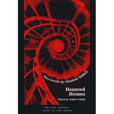 Haunted Houses, Taschenbuch von Charlotte Riddell, British Library, 978-0-7123-5251-2