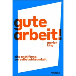 Gute Arbeit!, Ratgeber von Marion King