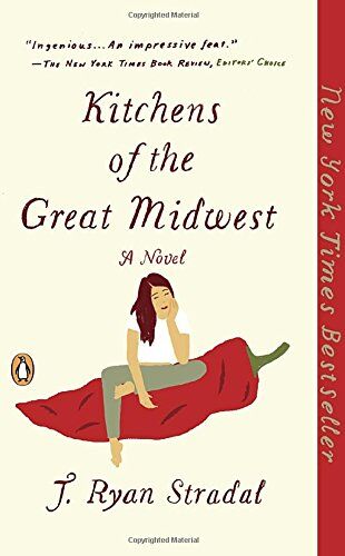 Stradal, J. Ryan - Kitchens of the Great Midwest: A Novel - Preis vom 09.10.2026 07:28:09 h