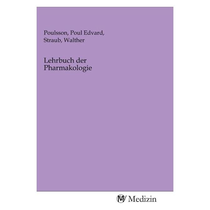 MV-Medizin Lehrbuch der Pharmakologie (Deutsch, Softcover, Poul Edvard Poulsson, Walther Straub) (56144797)
