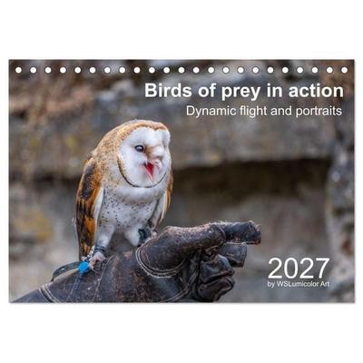 Birds of Prey in Action - Dynamic Flight and Portraits (Desk Calendar 2027 DIN A5 landscape), CALVENDO 12 Month DeskCalendar