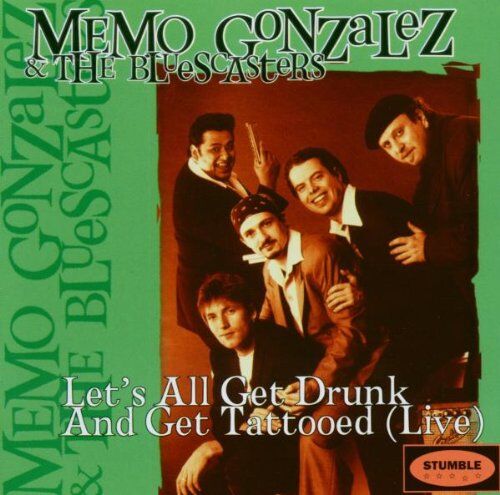 Gonzalez, Memo & the Bluescasters - Lets All Get Drunk - Preis vom 09.10.2026 07:28:09 h