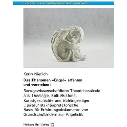 Das Phänomen "Engel" erfahren und verstehen:, Fachbücher von Karin Nierlich