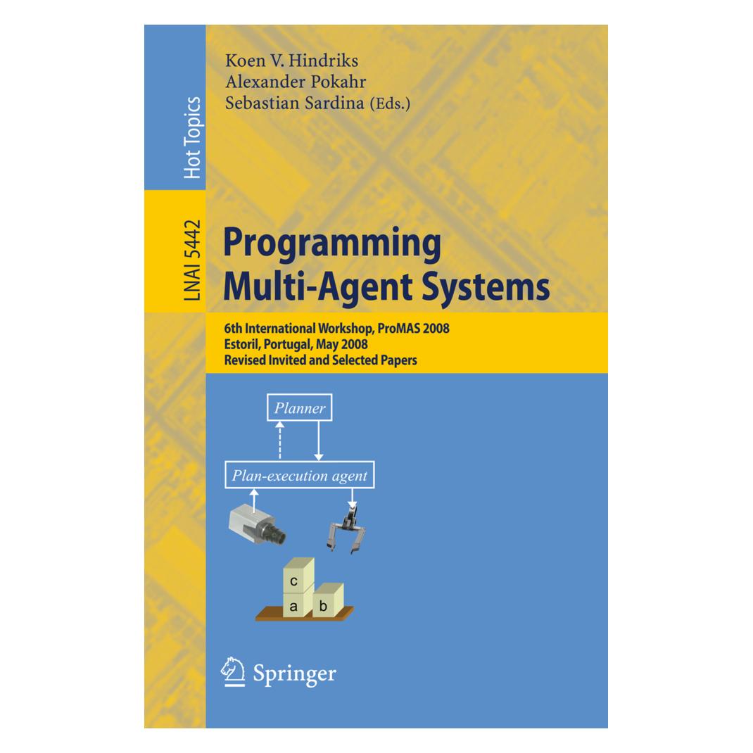 Springer Programming Multi-Agent Systems (Englisch, Softcover, Alexander Pokahr, Koen V. Hindriks, Sebastian Sardina) (55204587)