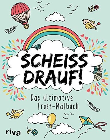 Scheiß drauf!: Das ultimative Trost-Malbuch - Preis vom 17.10.2026 19:25:27 h