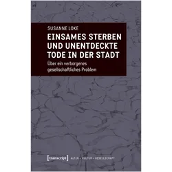 Einsames Sterben und unentdeckte Tode in der Stadt, Fachbücher von Susanne Loke