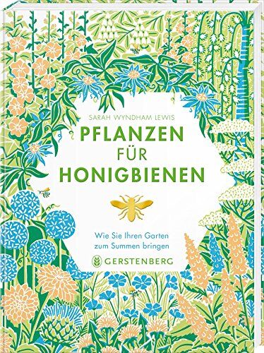 Lewis, Sarah Wyndham - Pflanzen für Honigbienen: Wie Sie Ihren Garten zum Summen bringen - Preis vom 09.10.2026 07:28:09 h