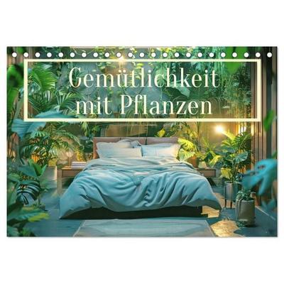 Gemütlichkeit mit Pflanzen (Tischkalender 2027 DIN A5 quer), CALVENDO Monatskalender