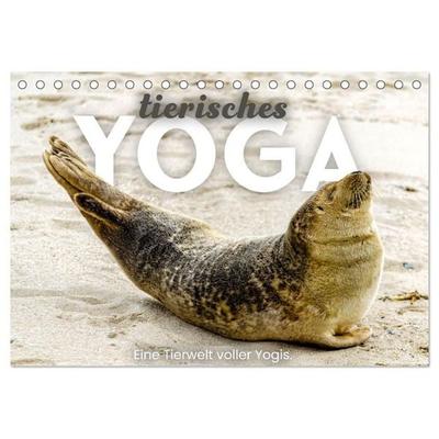 Tierisches Yoga - Eine Tierwelt voller Yogis. (Tischkalender 2027 DIN A5 quer), CALVENDO Monatskalender