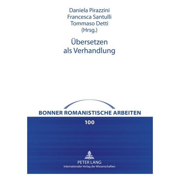 Peter Lang Übersetzen als Verhandlung (Deutsch, 2011) (7213435)