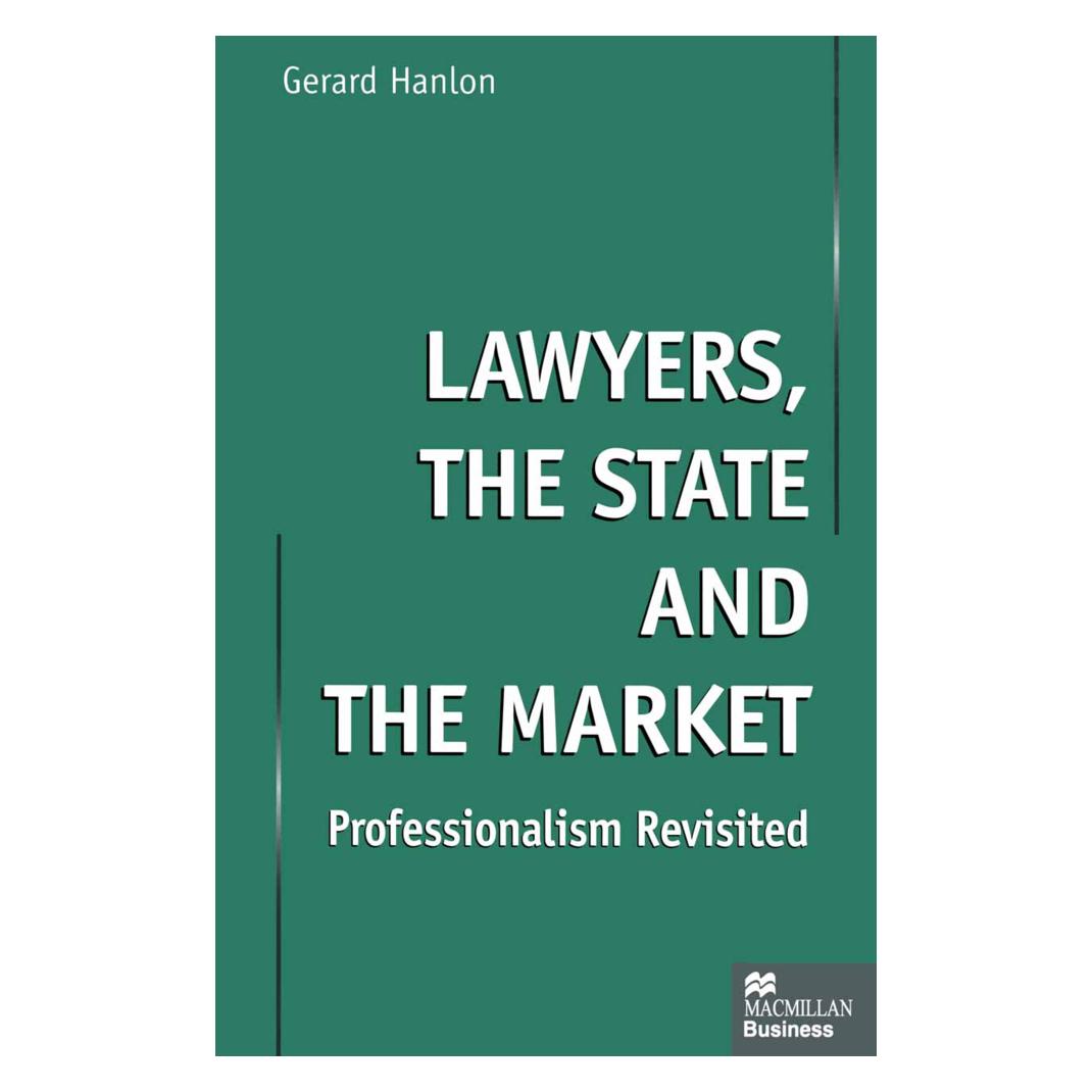 Springer Lawyers, the State and the Market (Englisch, Softcover, Gerard Hanlon) (55810602)