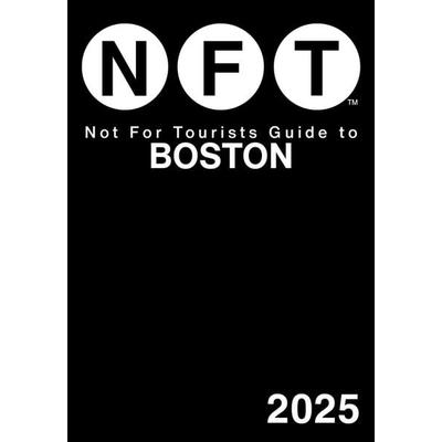 Not For Tourists Guide to Boston 2025, Taschenbuch von Not for Tourists, Simon & Schuster Uk, 978-1-5107-8111-5