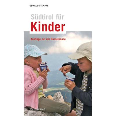 Südtirol für Kinder, Taschenbuch von Oswald Stimpfl, Folio