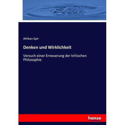 Denken und Wirklichkeit, Taschenbuch von Afrikan Spir, Hansebooks, 978-3-7433-5931-4