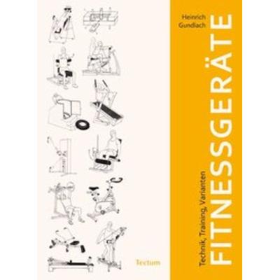 Fitnessgeräte, Taschenbuch von Heinrich Gundlach, Tectum Wissenschaftsverlag, 978-3-8288-2172-9