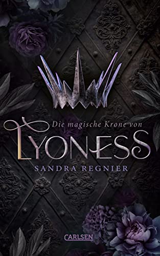 Sandra Regnier - Die magische Krone von Lyoness (Lyoness 1): Royale Romantasy über die magisch begabte Rebellin eines ungewöhnlichen Inselreichs - Preis vom 05.10.2026 03:47:11 h