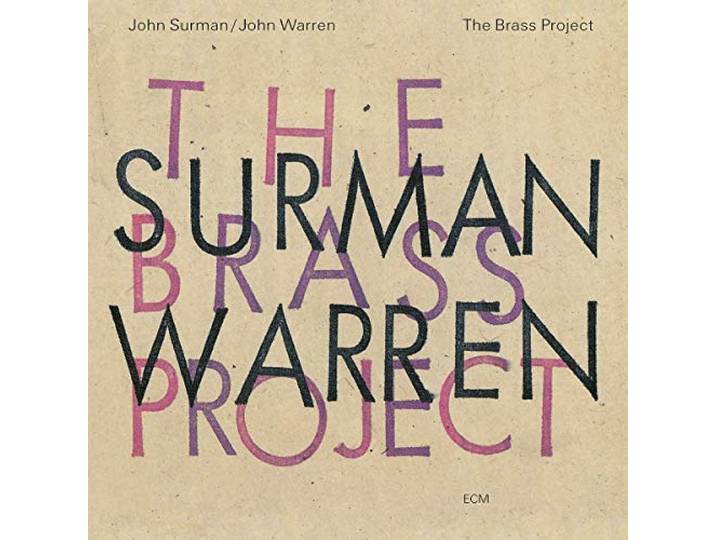 Surman, John & Warren, John - The Brass Project