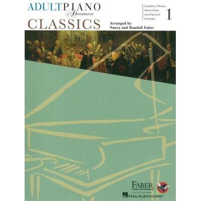 Adult Piano Adventures: Classics - Book 1 Classical Piano Sheet Music for Adults Symphony Themes and Opera Gems Songbook Faber Piano Method Book with