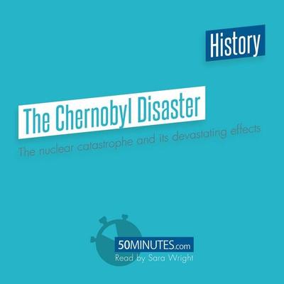 The Chernobyl Disaster - 50minutes, Audio, 9782808041256