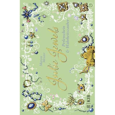 Julie Jewels - Perlenschein und Wahrheitszauber, Gebundene Ausgabe von Marion Meister, Fischer Sauerländer