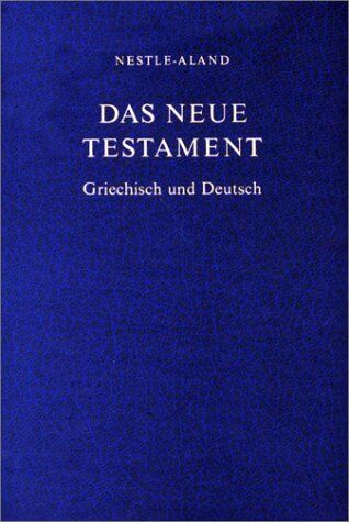 Kurt Aland - Das Neue Testament: Griechisch und Deutsch - Preis vom 11.10.2026 15:43:13 h