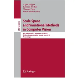 Scale Space and Variational Methods in Computer Vision, Fachbücher von Arjan Kuijper, Horst Bischof, Thomas Pock, Kristian Bredies