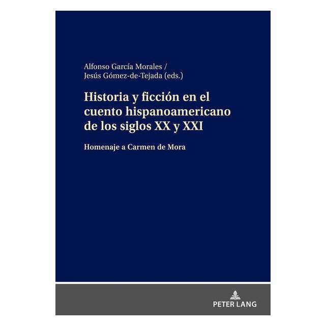 Peter Lang Historia y ficción en el cuento hispano (Spanisch, Hardcover) (67841443)
