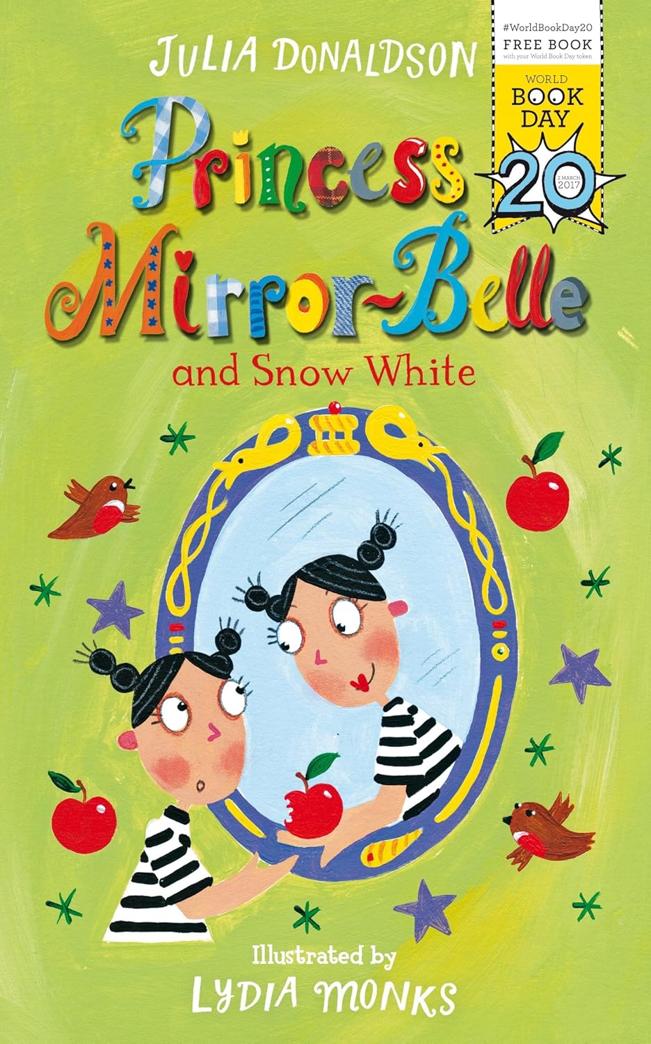 Macmillan Children's Books Princess Mirror-Belle and Snow White by Julia Donaldson, illustrated by Lydia Monks - Paperback World Book Day Story for Ages 5-7