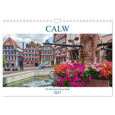 Calw - Die Hermann-Hesse-Stadt (Wandkalender 2027 DIN A4 quer), CALVENDO Monatskalender