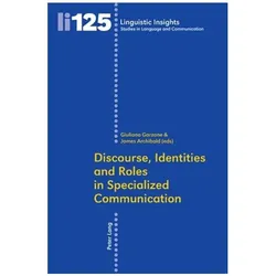 Discourse, Identities and Roles in Specialized Communication, Fachbücher von Giuliana Elena Garzone, James Archibald, Elena Garzone