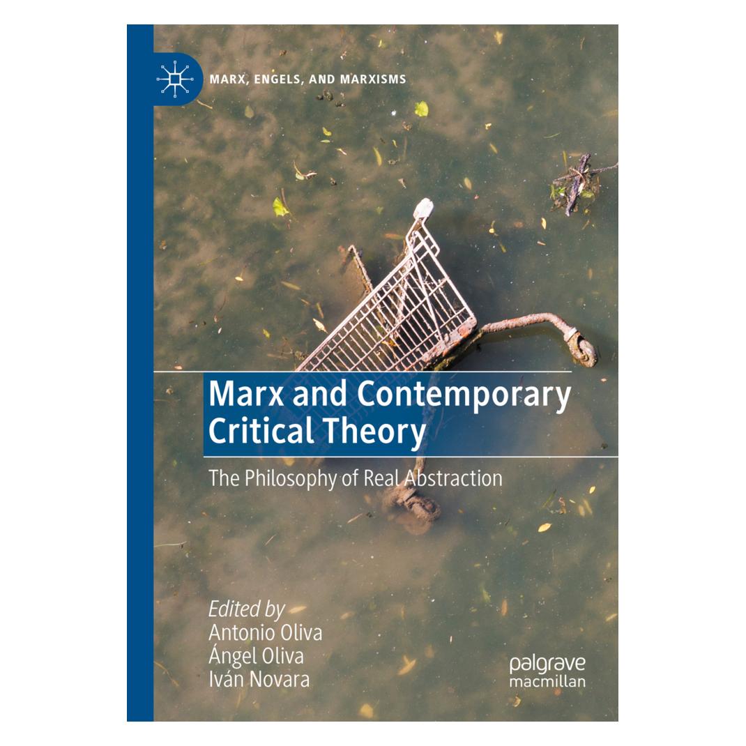 Springer Marx and Contemporary Critical Theory (Englisch, Softcover, Ángel Oliva, Antonio Oliva, Iván Novara) (56197971)