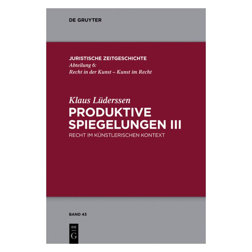 De Gruyter Produktive Spiegelungen III (Deutsch, Klaus Lüderssen, 2014) (7226791)