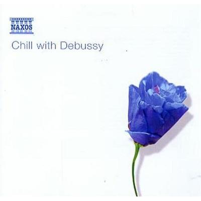 Various: Chill With Debussy - Claude Debussy, CD, 0730099678827